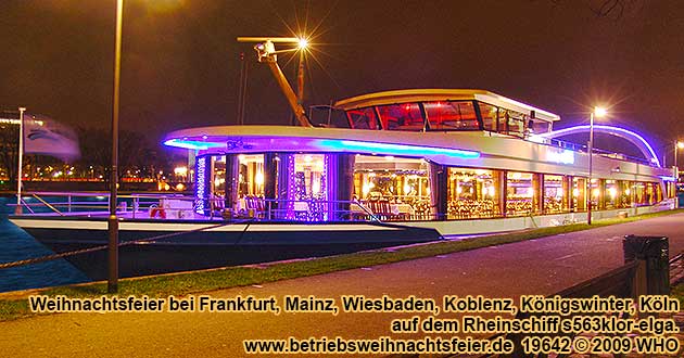 Weihnachtsfeier-Schiff mit Abfahrten bei Frankfurt am Main, Mainz, Wiesbaden, Koblenz, Königswinter und Köln am Rhein.